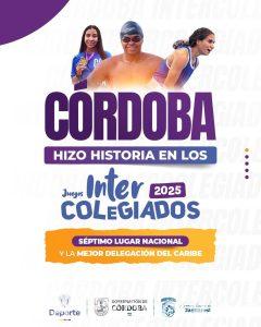 Córdoba logró una participación histórica y se ubicó séptima en el medallero general de las Finales Nacionales de los Juegos Intercolegiados 2025, la mejor del Caribe.